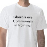 liberals_are_communists_in_training_tshirt-