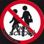 fuck school